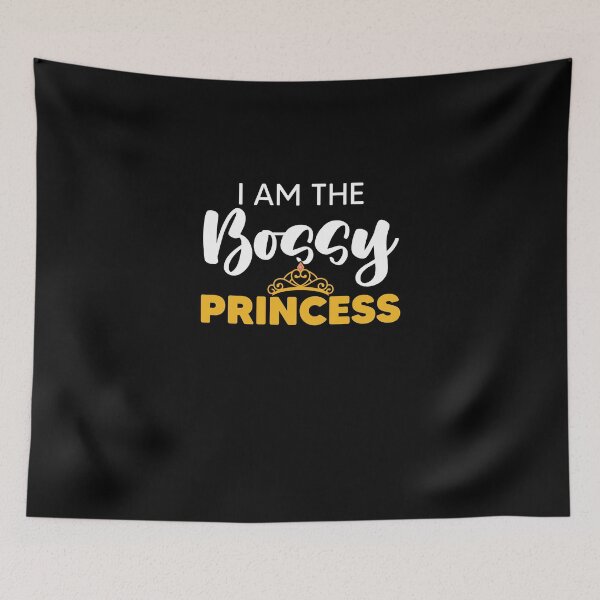 Item preview, Bossy Princess For An Authoritarian Sarcastic Boss Lover designed and sold by Nessshirts.