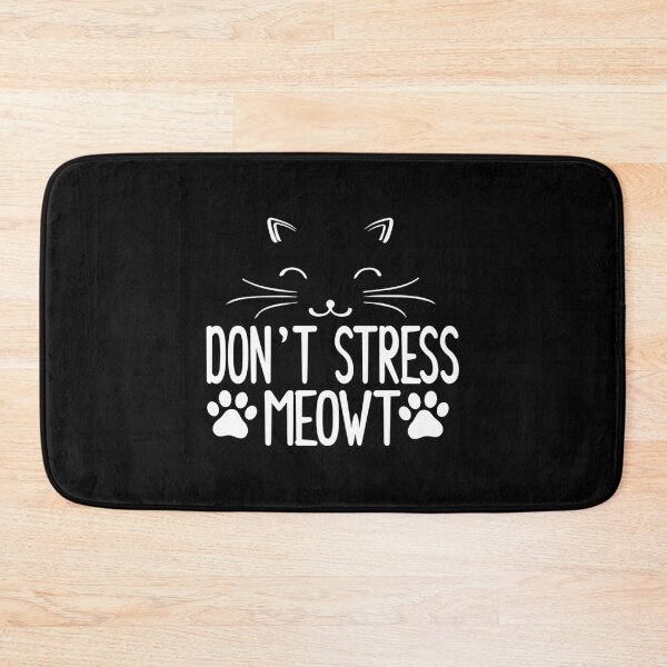 Item preview, Funny Stress Meowt Quote, Don't Stress Meowt Design, Cool Stress Meowt  designed and sold by Mouadox ★★★★★.