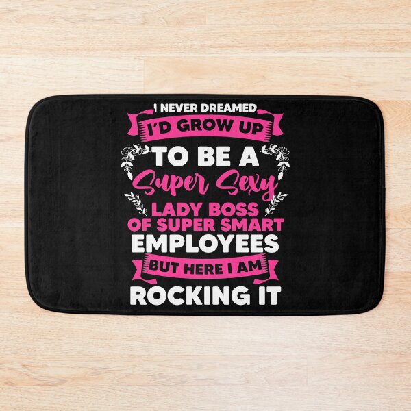 Item preview, Super Sexy Lady Boss For An Authoritarian Sarcastic Lover designed and sold by Nessshirts.