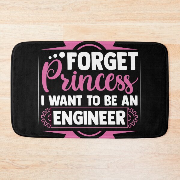 Item preview, Forget Princess I Want To Be An Engineer Future designed and sold by MakeGoodChoices.