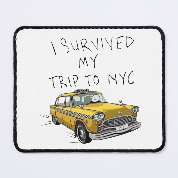 Item preview, i survived my trip to nyc (Taxi) designed and sold by MusicSkateboard.