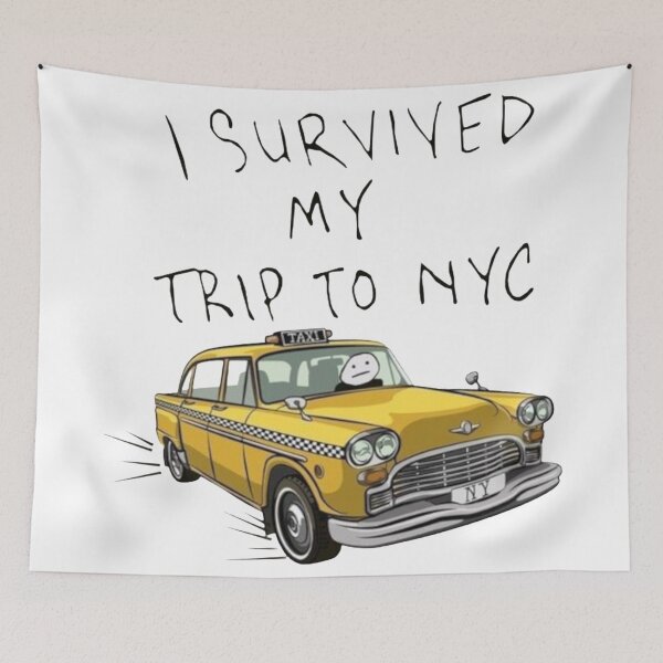 Item preview, i survived my trip to nyc (Taxi) designed and sold by MusicSkateboard.
