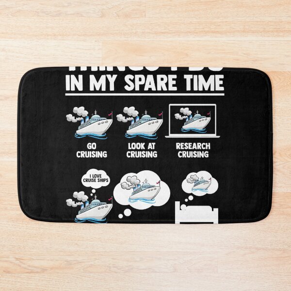 Item preview, Things I Do In My Spare Time Funny Cruising designed and sold by MakeGoodChoices.