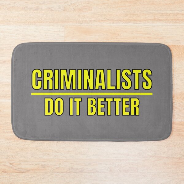 Item preview, Criminalists do it better designed and sold by GabyDark.