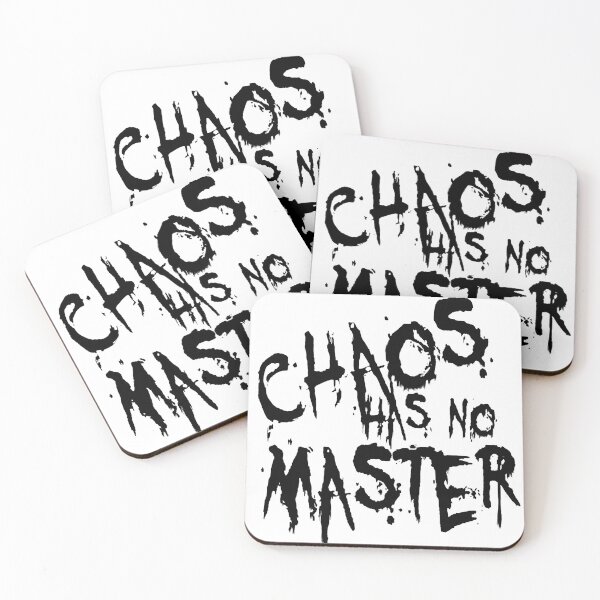 Item preview, Chaos Has No Master Messy Philosophical Quote designed and sold by taiche.