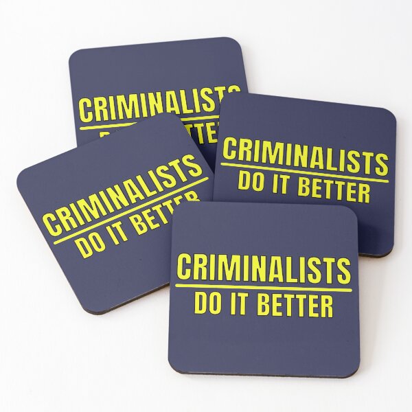 Item preview, Criminalists do it better designed and sold by GabyDark.