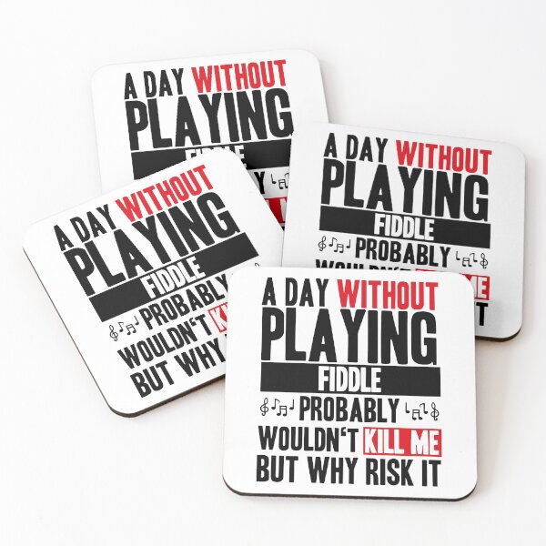 Item preview, A day without playing fiddle funny quote designed and sold by JakubkoJunak.