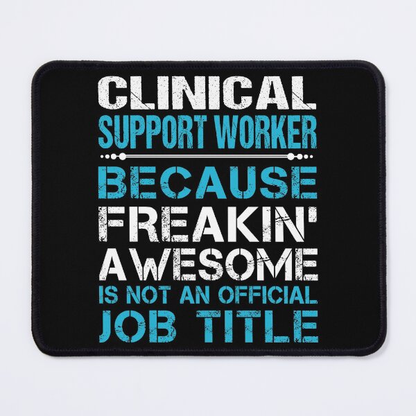 Item preview, Clinical Support Worker T Shirt - Freaking Awesome Job Gift Item Tee designed and sold by oetate4774.