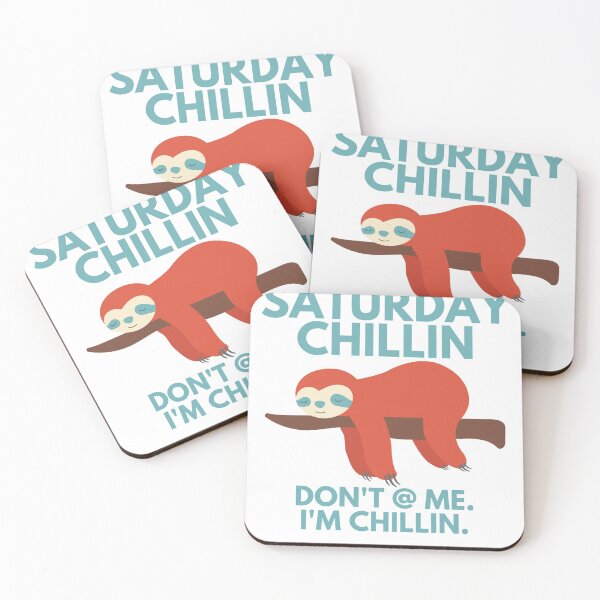 Item preview, saturday chillin don't at me i'm chillin sloth designed and sold by goblinbabe.