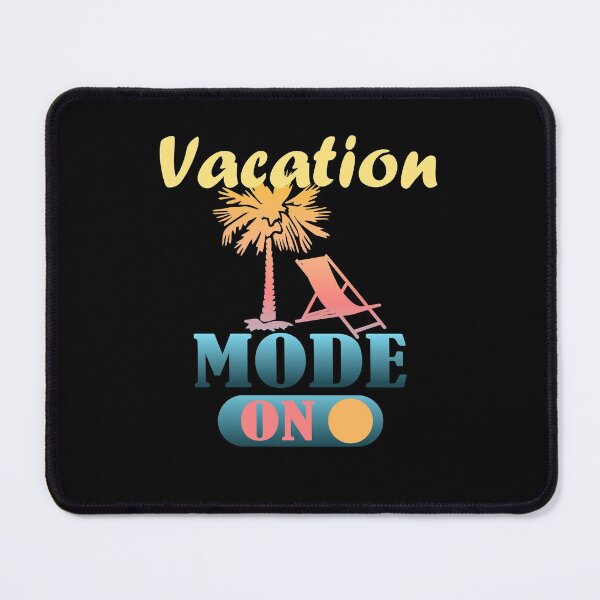 Item preview, Vacation Mode ON Funny Travel designed and sold by DPlumDesign.