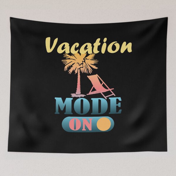 Item preview, Vacation Mode ON Funny Travel designed and sold by DPlumDesign.