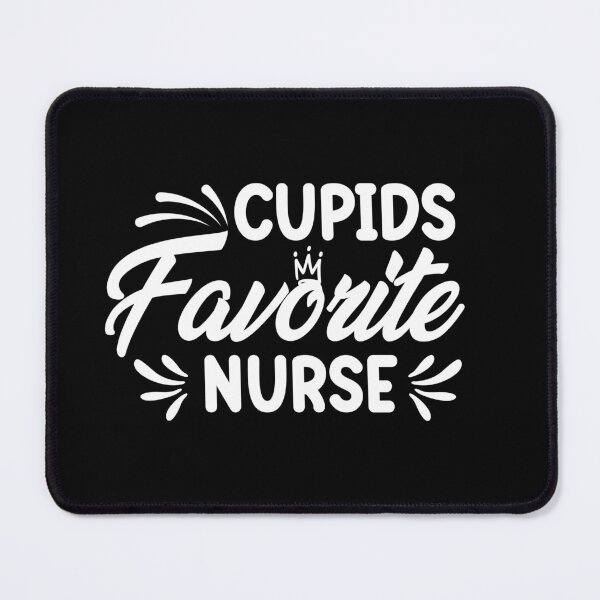 Item preview, Cupids Favorite Nurse designed and sold by AristoDesigner.