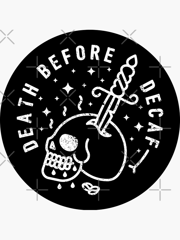 Death Before Decaf by rfad