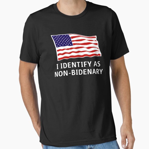 Identify As Non-Bidenary Anti-Biden Patriotic Essential T-Shirt