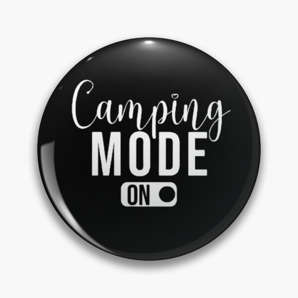 Item preview, Funny Camp Quote, Camping Mode On Design, Cool Friends Camping  designed and sold by AYACHI90.