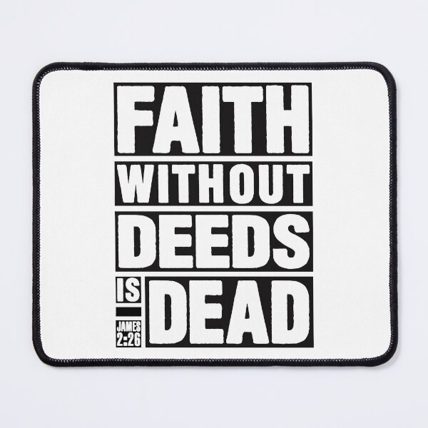 Item preview, James 2:26 Faith Without Deeds is Dead designed and sold by plushism.