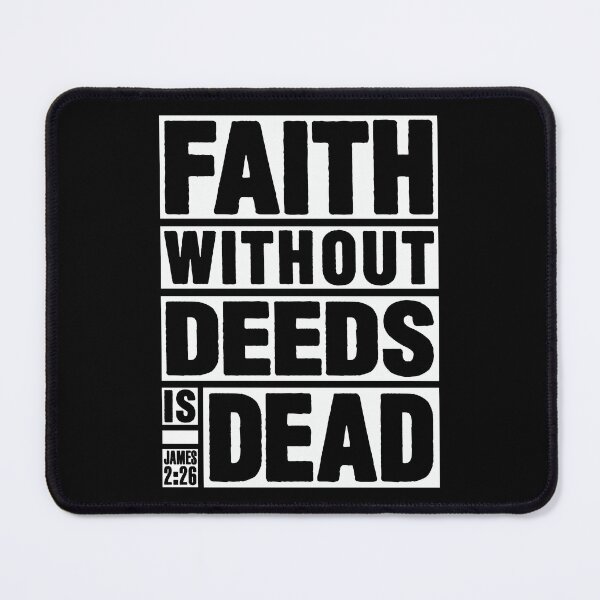 Item preview, James 2:26 Faith Without Deeds is Dead designed and sold by plushism.