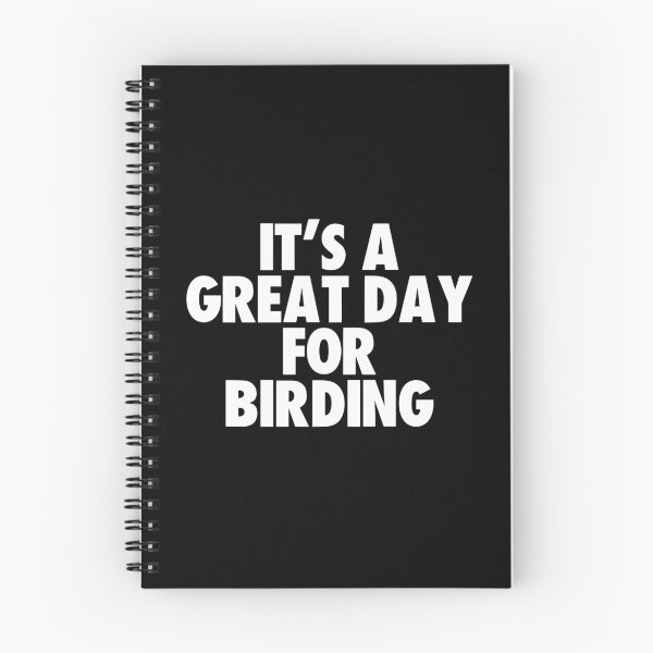 Item preview, It's a Great Day for Birding designed and sold by kindxinn.