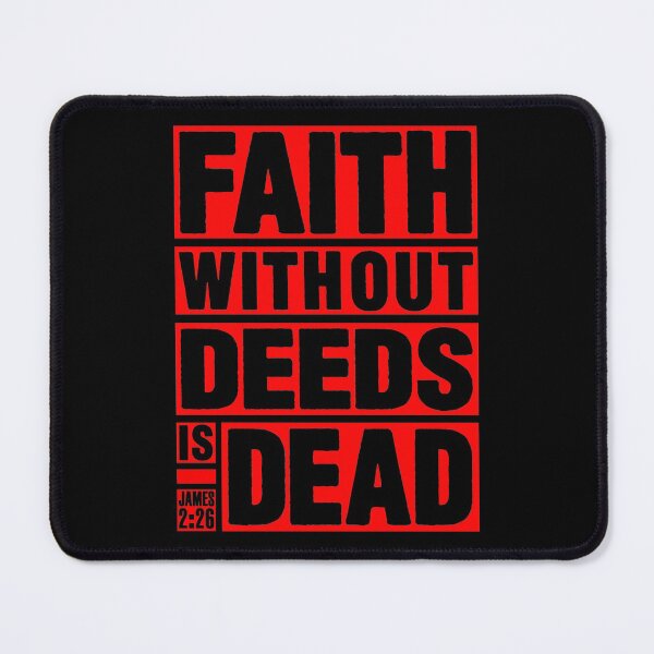 Item preview, James 2:26 Faith Without Deeds is Dead designed and sold by plushism.