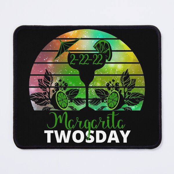Item preview, Margarita Twosday 2 22 22 designed and sold by Wheeler-Styl3.