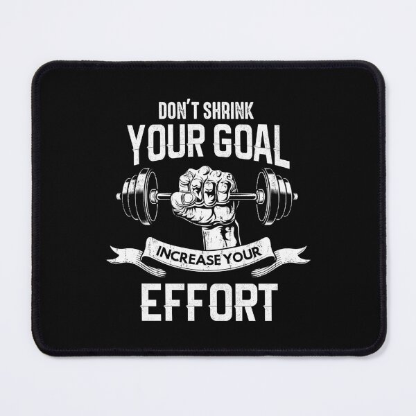 Item preview, Don’t shrink your goal, increase your effort designed and sold by ObscuredOptics.