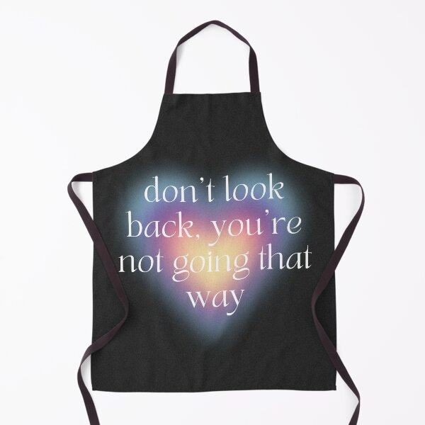 Item preview, don't look back, you're not going that way designed and sold by sophiesversion.