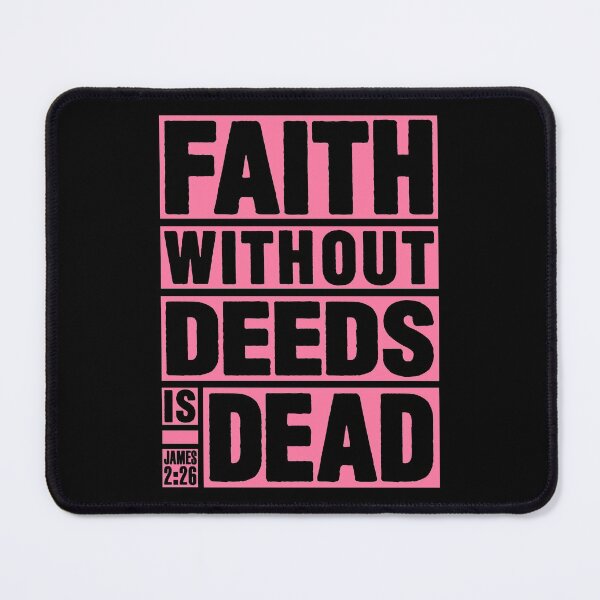 Item preview, James 2:26 Faith Without Deeds is Dead designed and sold by plushism.