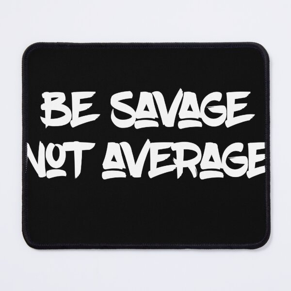 Item preview, Savage not average  designed and sold by Md1982.