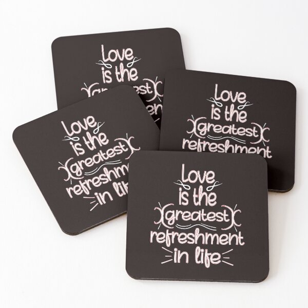 Item preview, Love is the greatest refreshment in life designed and sold by fricostyle.
