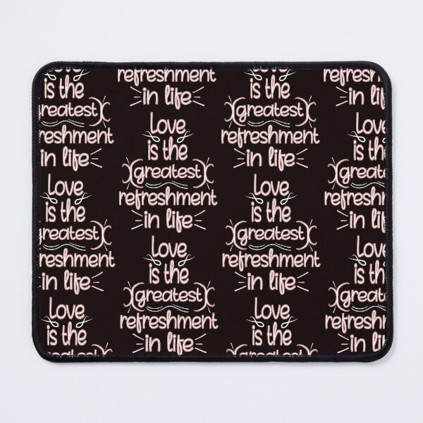 Item preview, Love is the greatest refreshment in life designed and sold by fricostyle.