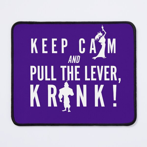 Item preview, Keep Calm and Pull the Lever Kronk! (Inverted colors) designed and sold by shminoa.
