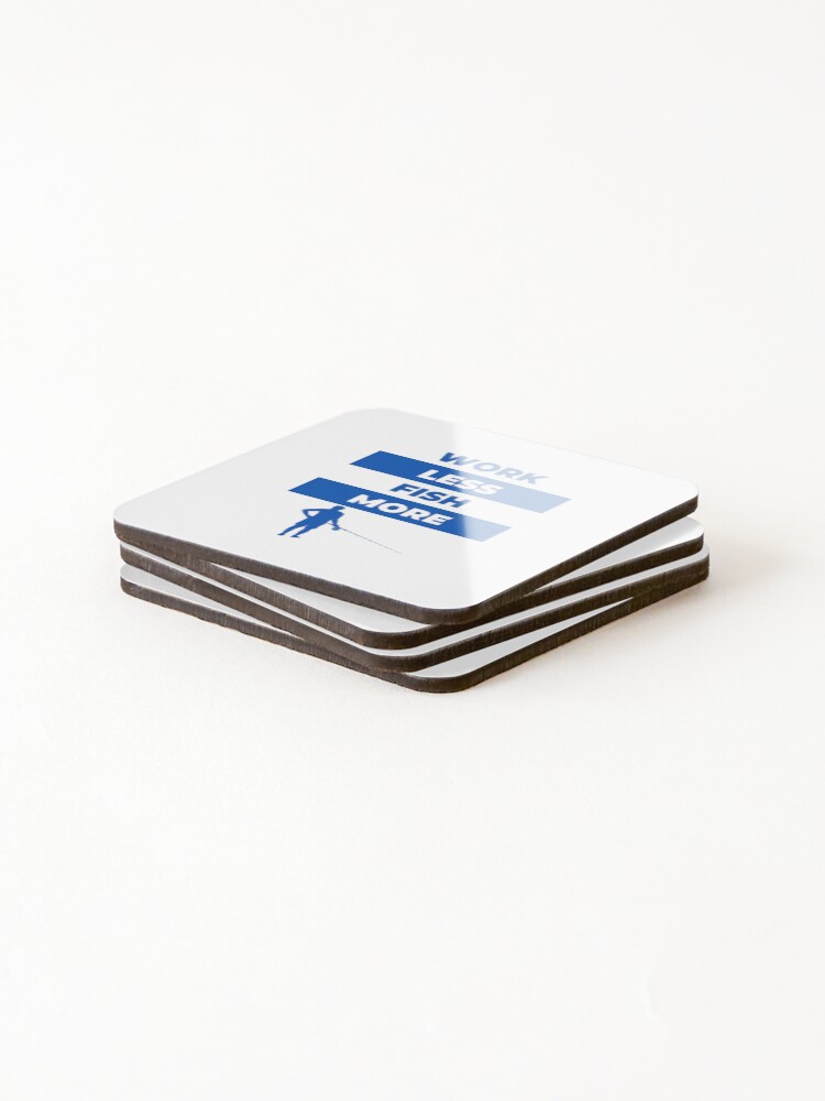 Thumbnail 4 of 5, Coasters (Set of 4), Work Less Fish More  designed and sold by EqualsFun.