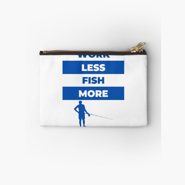 Item preview, Work Less Fish More  designed and sold by EqualsFun.