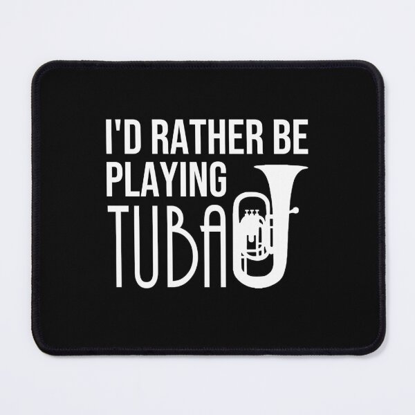 Item preview, I'd Rather Be Playing Tuba I Destroy Silence Tuba player Birthday Gifts Tubaist Funny Musician Band Gift Funny Rude Offensive saying, designed and sold by joygift369.
