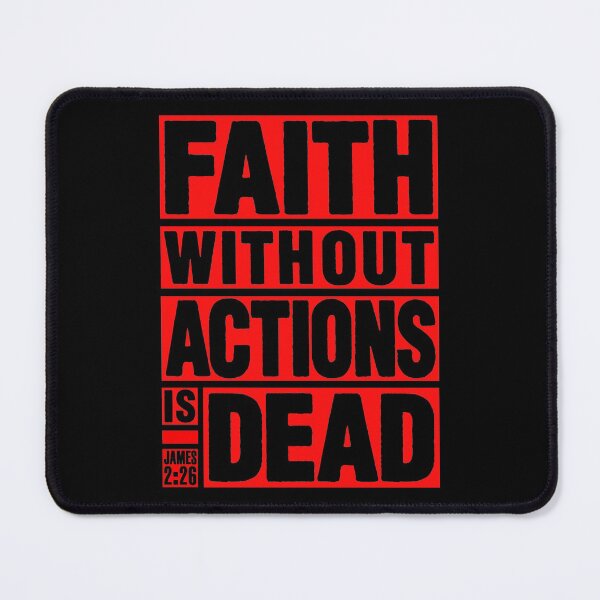 Item preview, James 2:26 Faith Without Actions is Dead designed and sold by plushism.