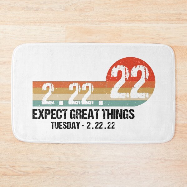Item preview, 2.22.22 Expect Great Things Twosday February 22nd 2022 designed and sold by AMINE  ★★★★★.