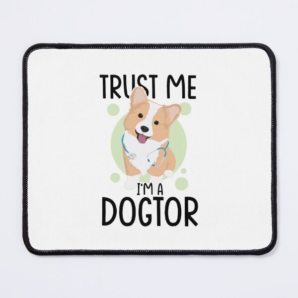 Item preview, Trust Me I'm A Dogtor | Funny Veterinarian Pun (White Edition) designed and sold by Printend _.