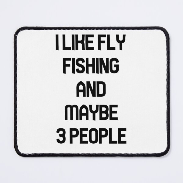 Item preview, FLY FISHING Lover Funny Idea I Like Hobby designed and sold by Ripoubsb.
