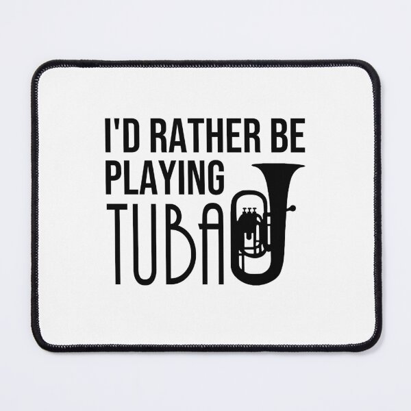 Item preview, I'd Rather Be Playing Tuba I Destroy Silence Tuba player Birthday Gifts Tubaist Funny Musician Band Gift Funny Rude Offensive saying, designed and sold by joygift369.