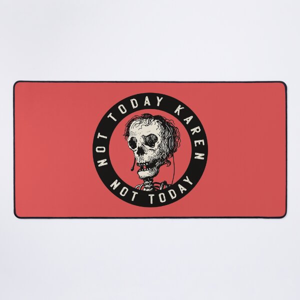 Item preview, Not today Karen, not today - skull designed and sold by knappidesign.