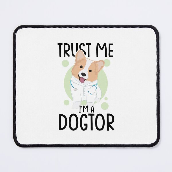 Item preview, Trust Me I'm A Dogtor | Funny Veterinarian Pun (White Edition) designed and sold by Printend _.
