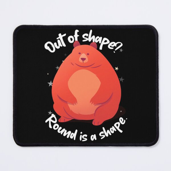 Item preview, Bear: Round is a Shape Though. designed and sold by The Stoic Sigma.