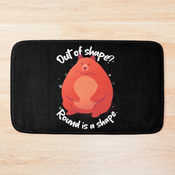 Item preview, Bear: Round is a Shape Though. designed and sold by The Stoic Sigma.