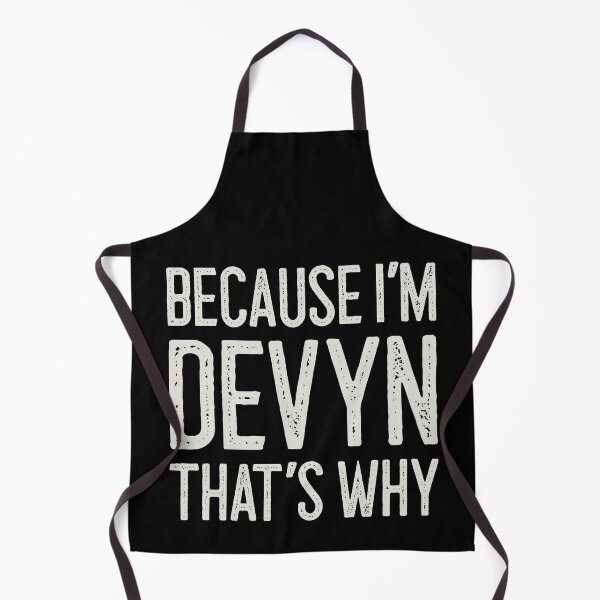 Item preview, Because I’m Devyn That’s Why Funny Personalized Name designed and sold by MariosNydras.