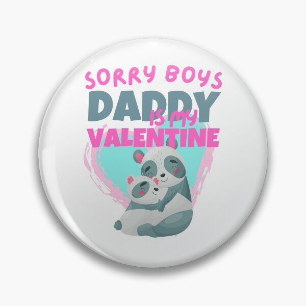 Item preview, sorry boys daddy is my valentine designed and sold by reka88.