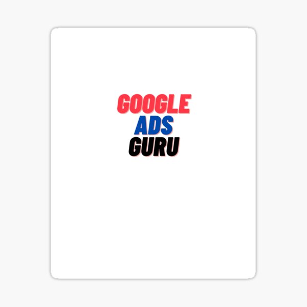 "Google Ads Guru Tshirt" Sticker for Sale by Mitidesigns Redbubble