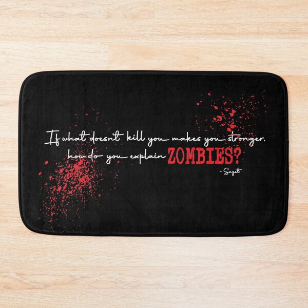 Item preview, If what doesn't kill you-ZOMBIES designed and sold by raymondvestal.