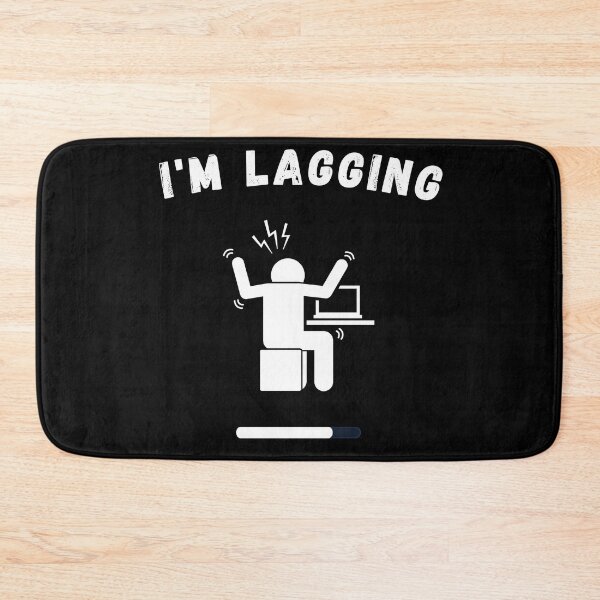 Item preview, i'm lagging funny gamer streamer life ,video games gift idea  designed and sold by flooky213.