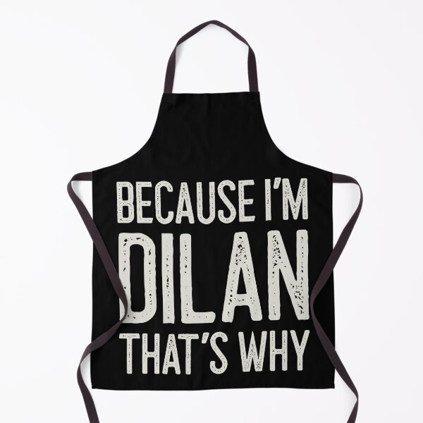 Item preview, Because I’m Dilan That’s Why Funny Personalized Name designed and sold by MariosNydras.