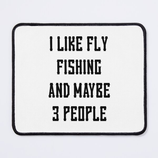 Item preview, FLY FISHING Lover Funny Idea I Like Hobby designed and sold by Ripoubsb.